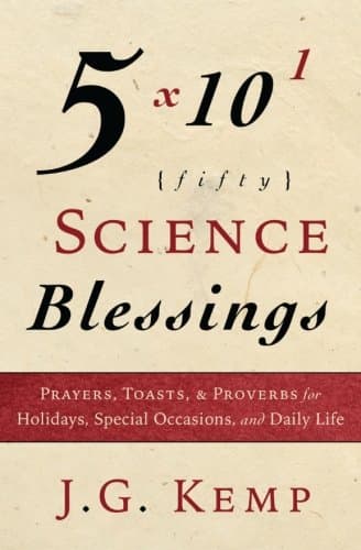 50 Science Blessings: For Serious Science Nerds